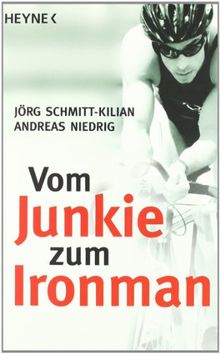 Vom Junkie zum Ironman: Die zwei Leben des Andreas Niedrig von Jörg Schmitt-Kilian  | Buch | Zustand gut
