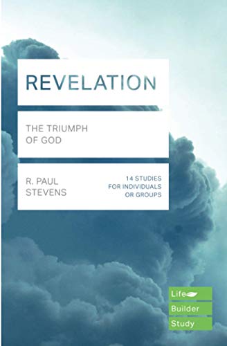 Revelation (Lifebuilder Study Guides): The Triumph of God (Lifebuilder Bible Study Guides, 163)