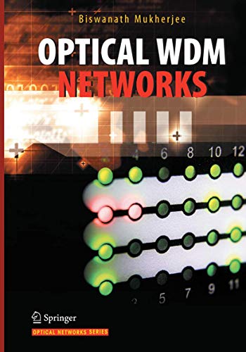 Optical WDM Networks (Optical Networks)