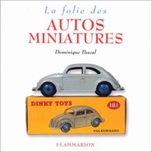 La folie des autos miniatures