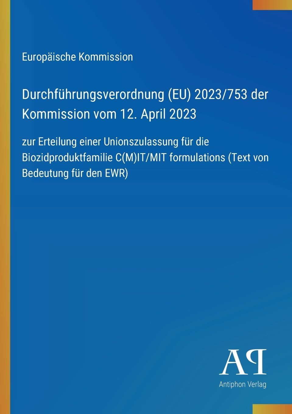 Durchführungsverordnung (EU) 2023/753 der Kommission vom 12. April 2023