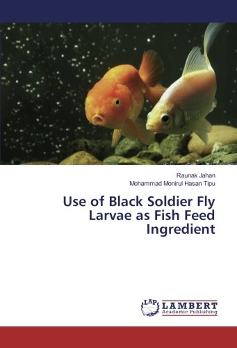 Use of Black Soldier Fly Larvae as Fish Feed Ingredient