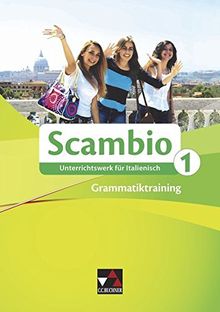 Scambio A / Unterrichtswerk für Italienisch in zwei Bänden: Scambio A / Scambio Grammatiktraining 1: Unterrichtswerk für Italienisch in zwei Bänden