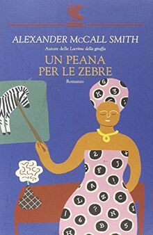 Un peana per le zebre (Narratori della Fenice)