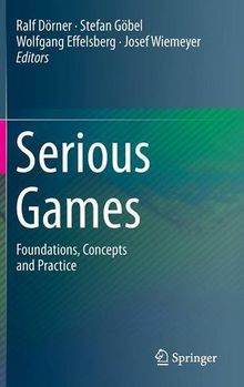 Serious Games: Foundations, Concepts and Practice