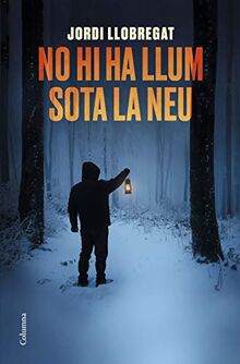 No hi ha llum sota la neu (Clàssica)