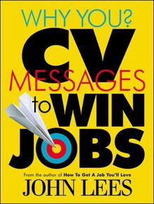 Why You? CV Messages To Win Jobs