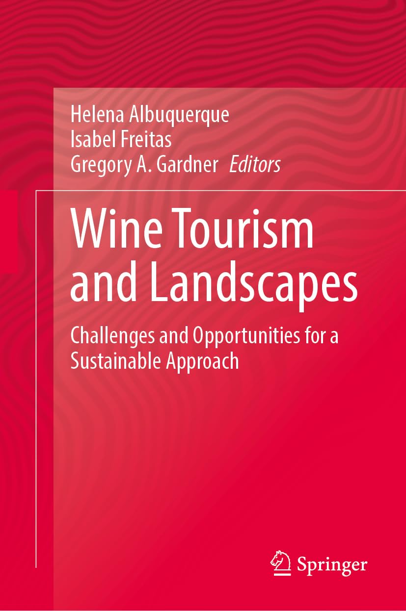 Wine Tourism and Landscapes: Challenges and Opportunities for a Sustainable Approach