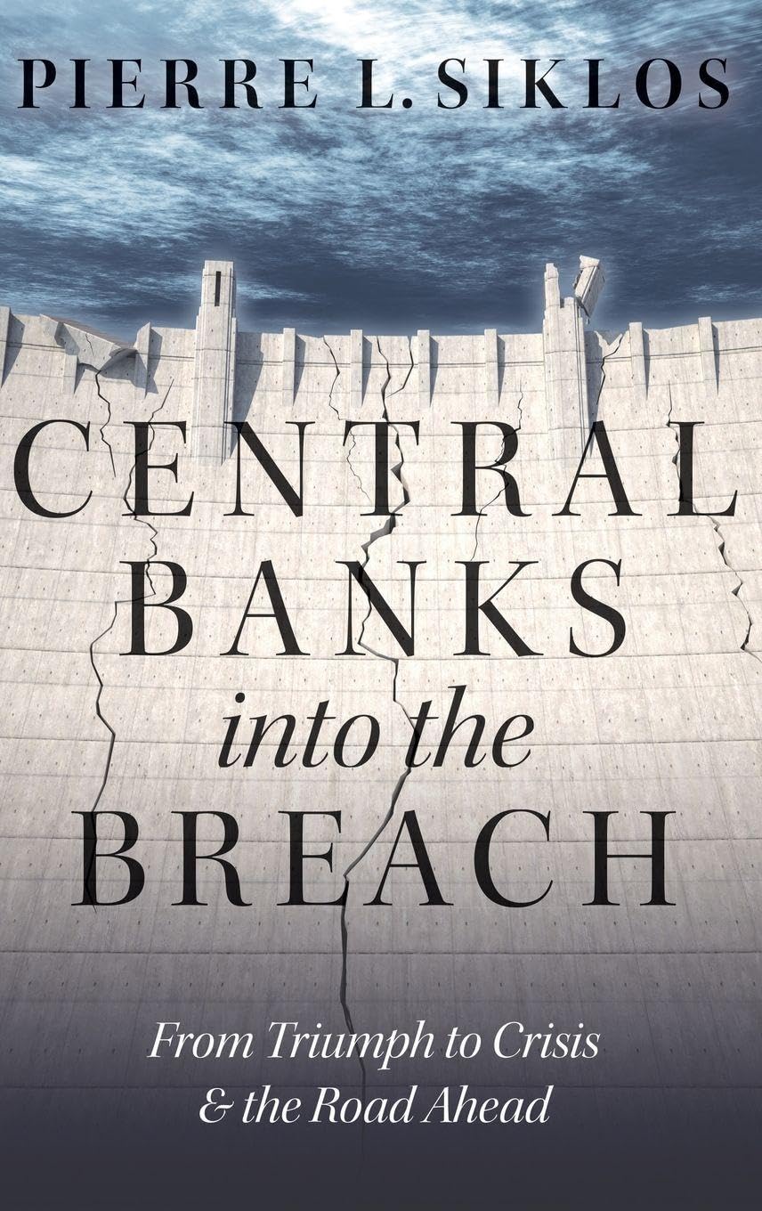 Central Banks into the Breach: From Triumph to Crisis and the Road Ahead