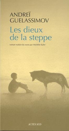 Les Dieux De La Steppe