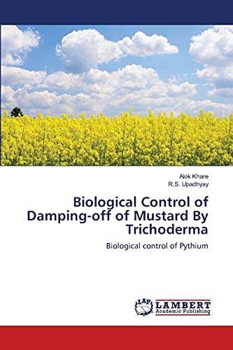 Biological Control of Damping-off of Mustard By Trichoderma: Biological control of Pythium