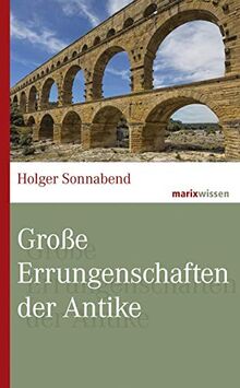 Große Errungenschaften der Antike: Von Cesars Verkehrsplanung bis Demokrits Atomforschung