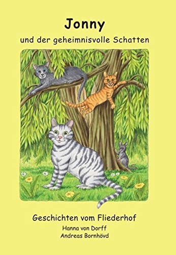 Jonny und der geheimnisvolle Schatten: Geschichten vom Fliederhof