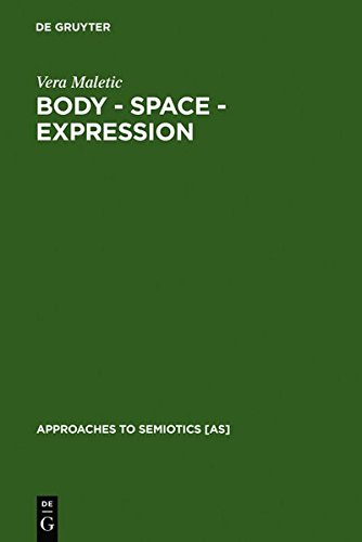 Body - Space - Expression: The Development of Rudolf Laban's Movement and Dance Concepts (Approaches to Semiotics [AS], Band 75)