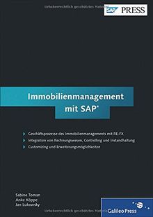 Immobilienmanagement mit SAP: Customizing und Anwendung von RE-FX (SAP PRESS)