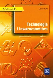 Technologia i towaroznawstwo podrecznik: Technikum