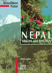 Reiseführer Natur, Nepal, Sikkim und Bhutan