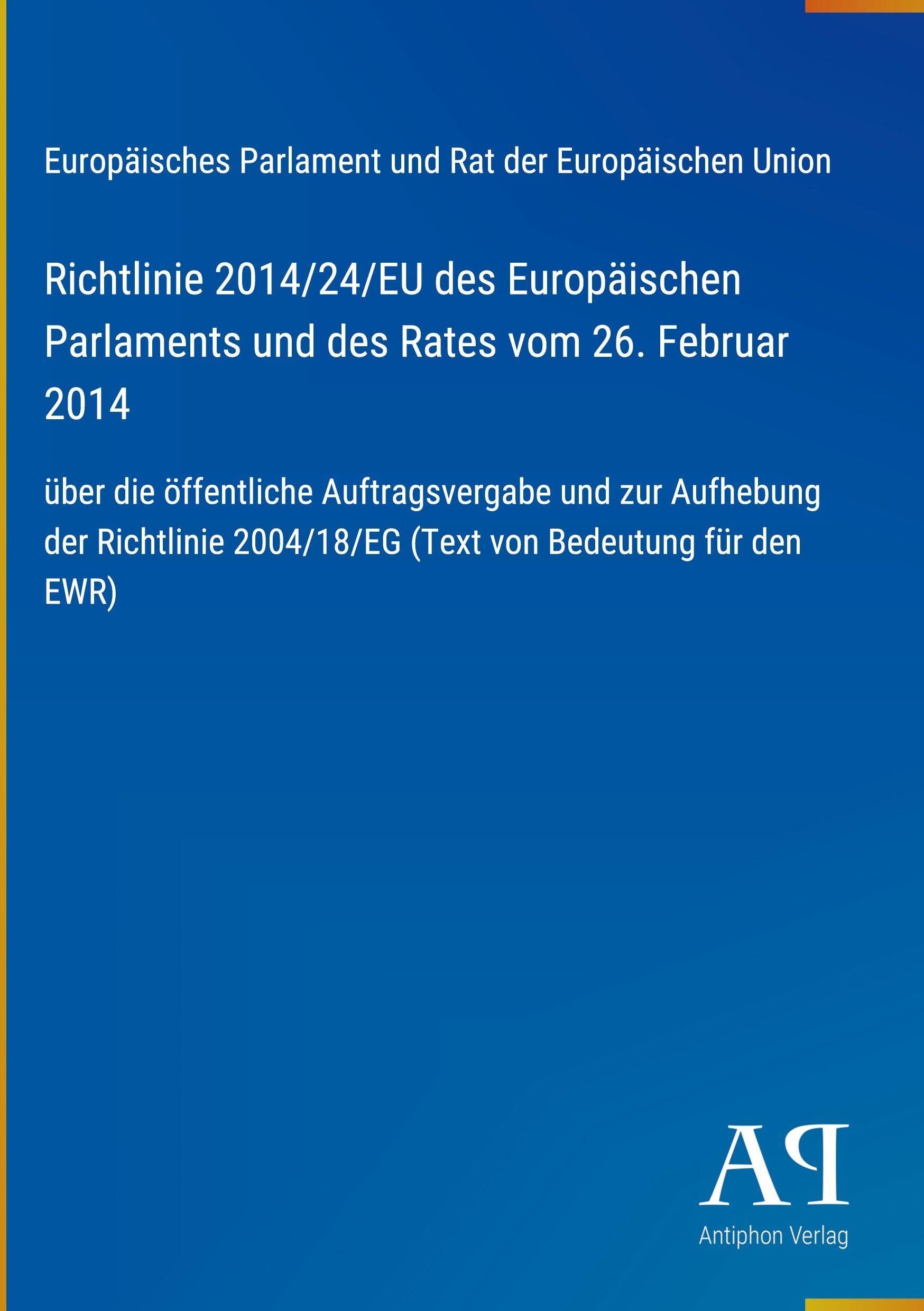 Richtlinie 2014/24/EU des Europäischen Parlaments und des Rates vom 26. Februar 2014