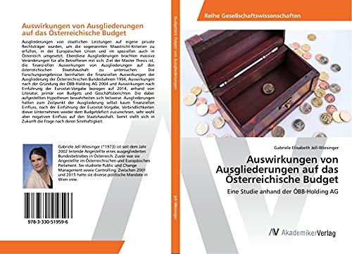 Auswirkungen von Ausgliederungen auf das Österreichische Budget: Eine Studie anhand der ÖBB-Holding AG