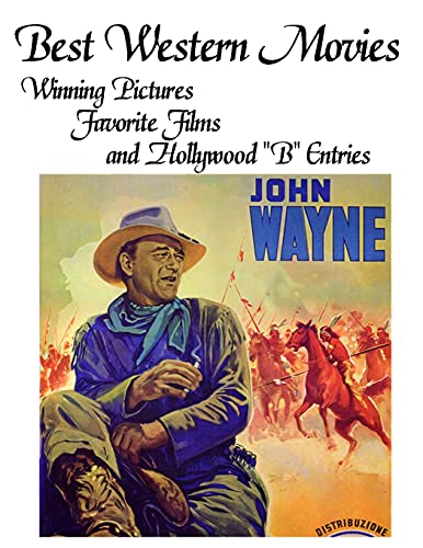 Reid, John Howard Best Western Movies, Winning Pictures, Favorite Films And Hollywood B Entries (Hollywood Classics (Paperback))
