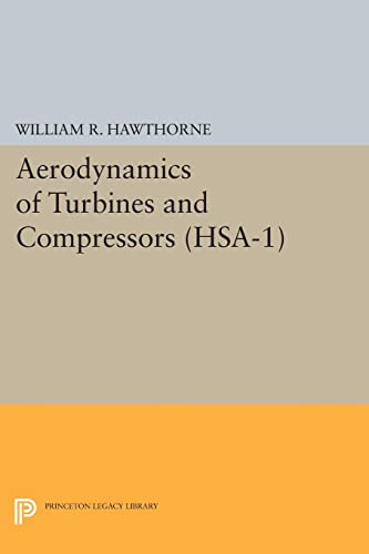 Aerodynamics of Turbines and Compressors. (HSA-1), Volume 1 (High Speed Aerodynamics and Jet Propulsion, Band 1)