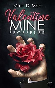 Valentine Mine: Fegefeuer