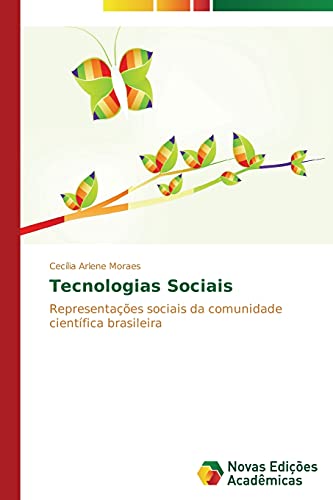 Tecnologias Sociais: Representações sociais da comunidade científica brasileira