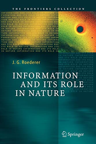 Information and Its Role in Nature (The Frontiers Collection)