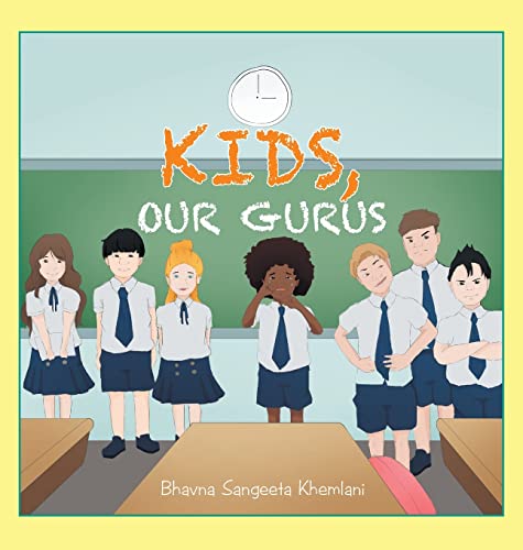 Kids, Our Gurus