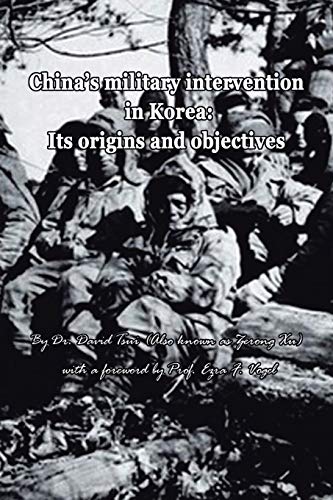 China's Military Intervention in Korea:: Its Origins and Objectives
