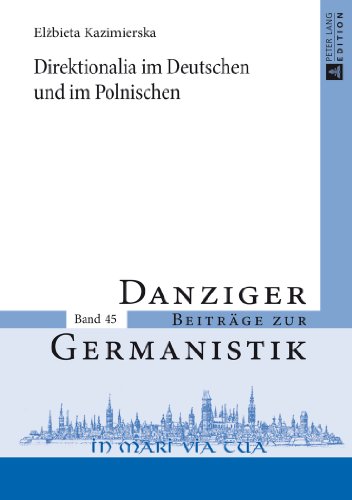 Direktionalia im Deutschen und im Polnischen (Danziger Beiträge zur Germanistik)