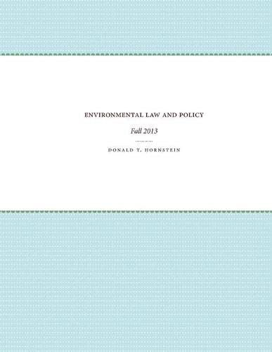 Environmental Law and Policy: Fall 2013