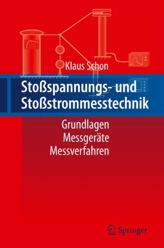 Stoßspannungs- und Stoßstrommesstechnik: Grundlagen - Messgeräte - Messverfahren