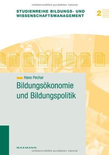 Bildungsökonomie und Bildungspolitik