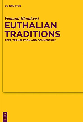 Euthalian Traditions: Text, Translation and Commentary (Texte und Untersuchungen zur Geschichte der altchristlichen Literatur, Band 170)