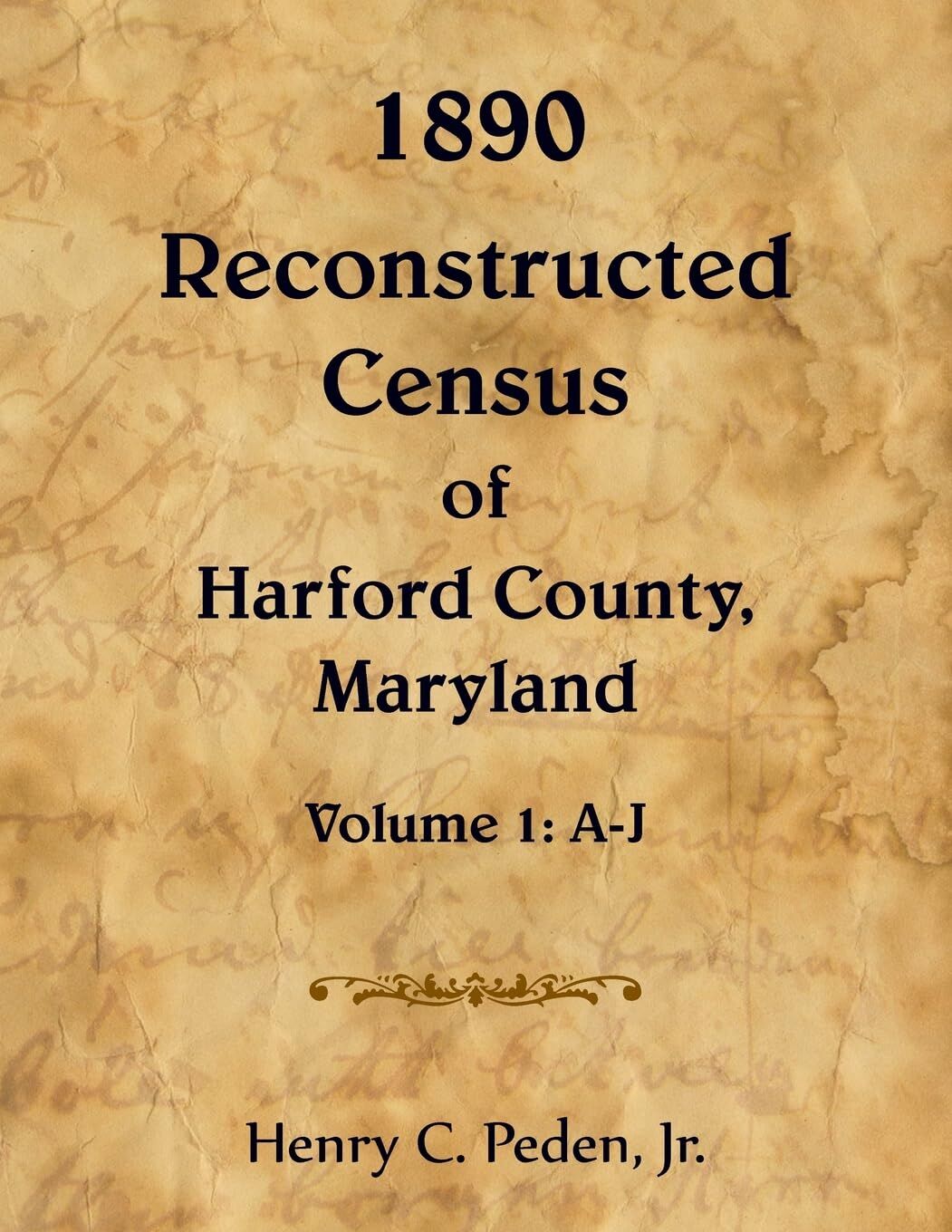 1890 Reconstructed Census of Harford County, Maryland, A-J