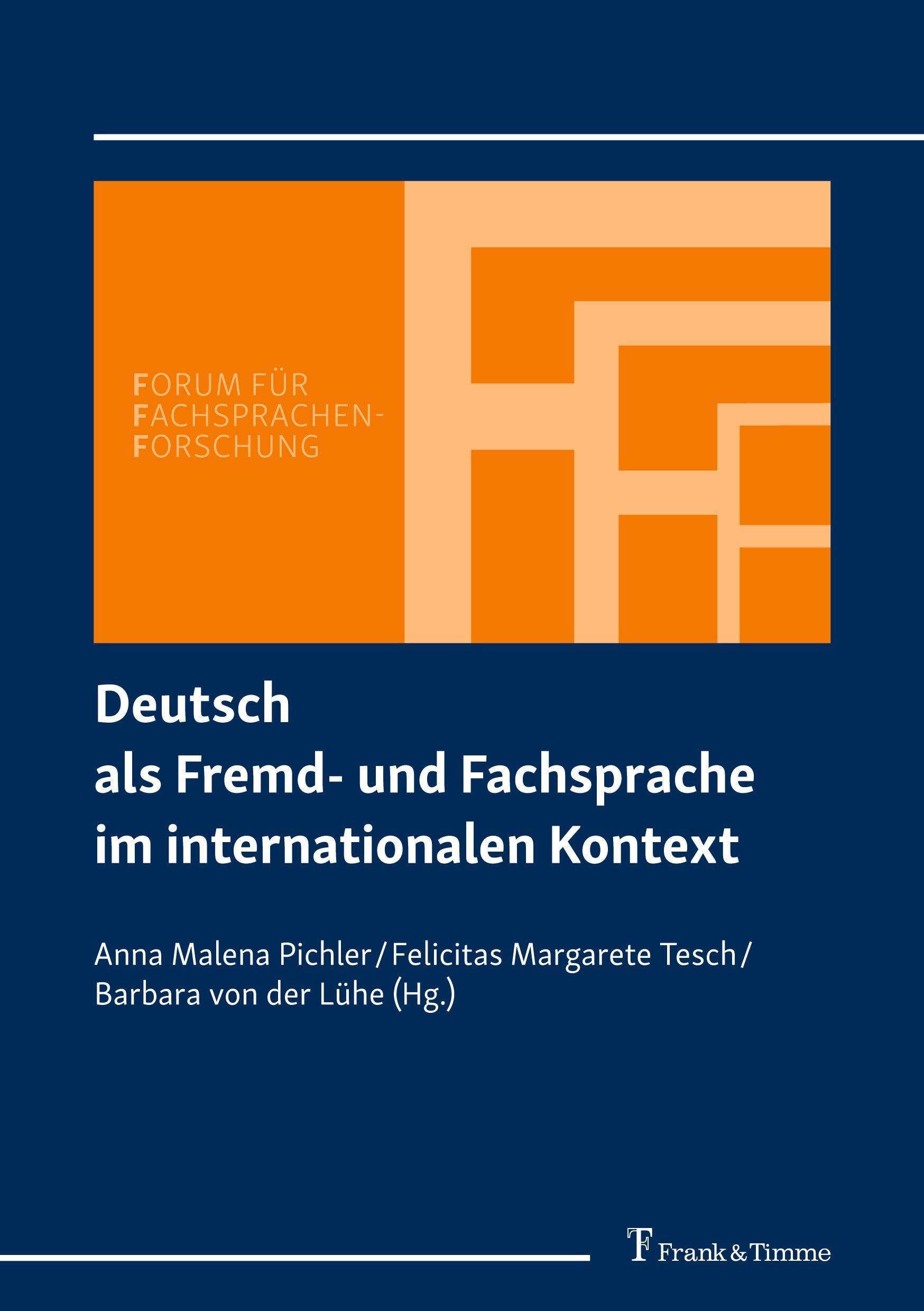 Deutsch als Fremd- und Fachsprache im internationalen Kontext: Festschrift für Thorsten Roelcke zum 60. Geburtstag (Forum für Fachsprachen-Forschung)