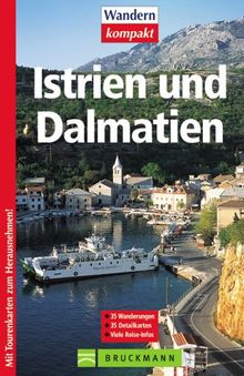 Istrien und Dalmatien. 35 Wanderungen. Viele Reise-Infos