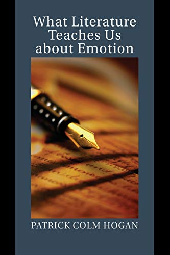 What Literature Teaches Us about Emotion (Studies in Emotion and Social Interaction)