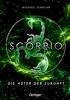 Die Sternen-Saga 3. Scorpio: Die Hüter der Zukunft