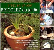 Bricolez au jardin