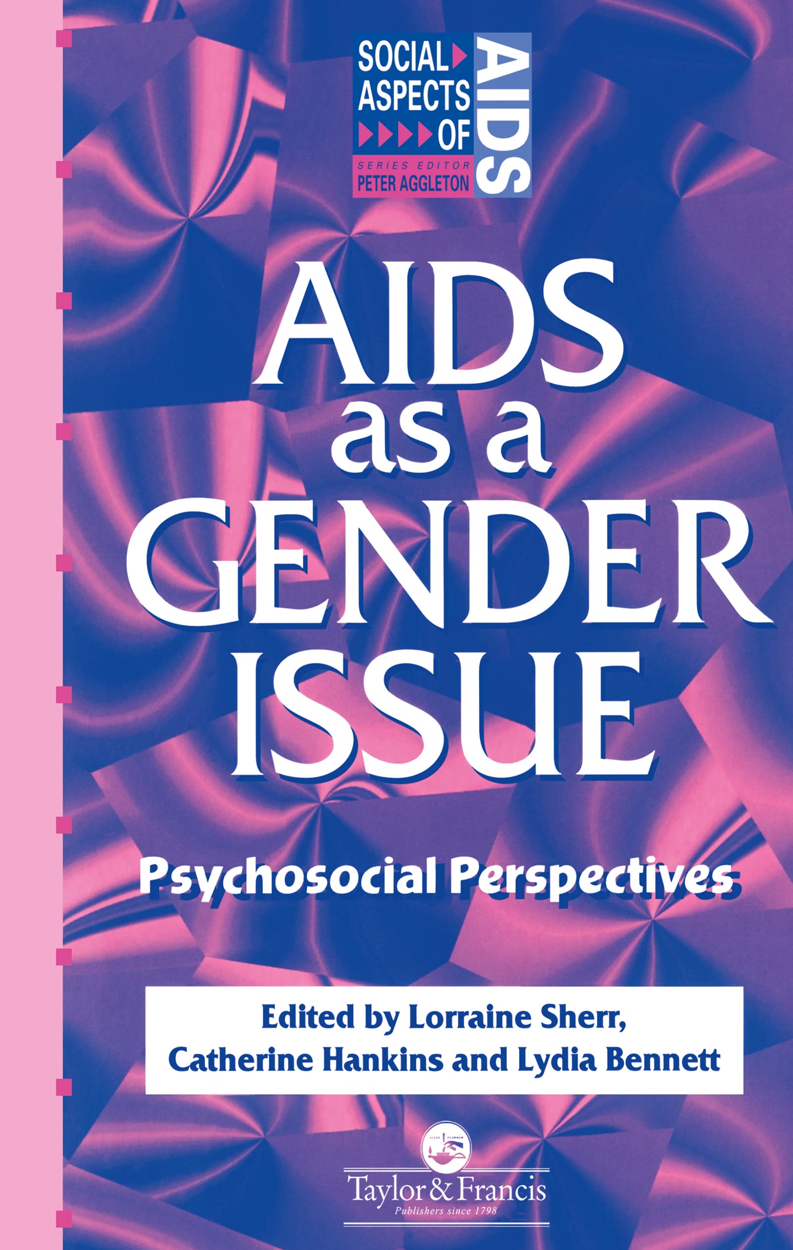 AIDS as a Gender Issue: Psychosocial Perspectives (Social Aspects of AIDS Series)