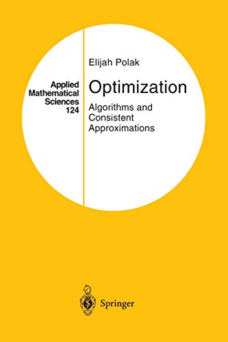 Optimization: Algorithms And Consistent Approximations (Applied Mathematical Sciences, 124, Band 124)
