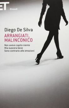 Arrangiati, Malinconico