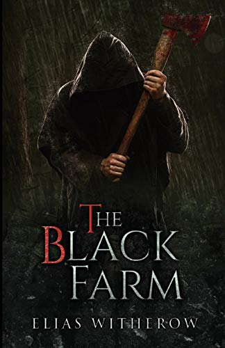 Elias Witherow The Black Farm