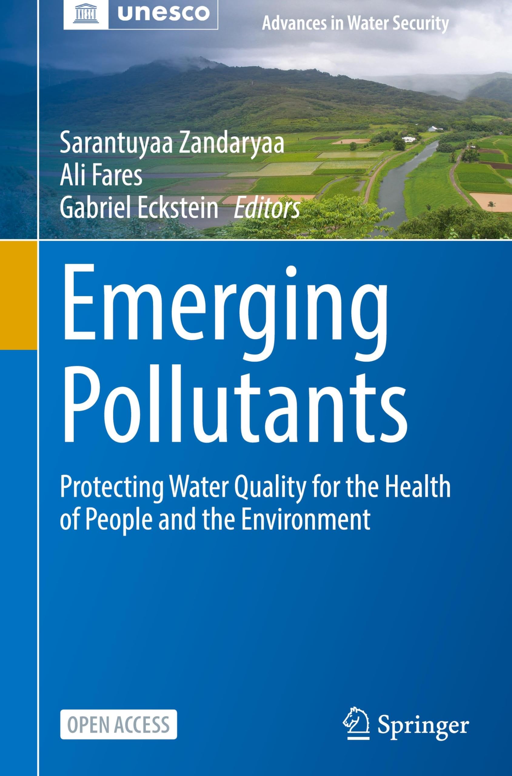 Emerging Pollutants: Protecting Water Quality for the Health of People and the Environment (Advances in Water Security)