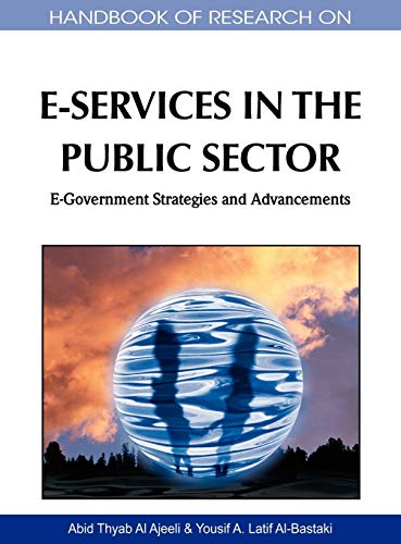 Handbook of Research on E-Services in the Public Sector: E-Government Strategies and Advancements