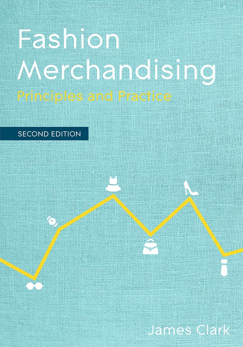 Fashion Merchandising: Principles and Practice