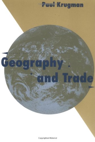 Paul Krugman Geography And Trade (Gaston Eyskens Lectures)
