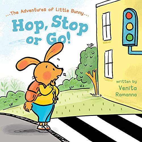 Hop, Stop or Go! (The Adventures of Little Bunny)